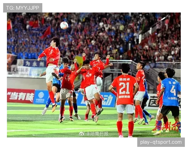 湘超联赛第12轮战罢，永州首败怀化首胜联赛格局生变